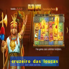 cruzeiro das loucas filme completo dublado download