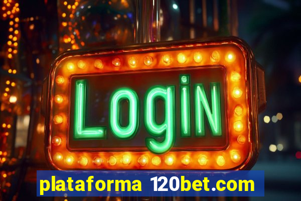 plataforma 120bet.com