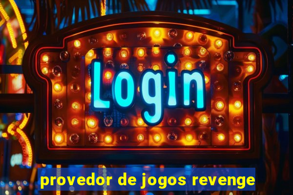 provedor de jogos revenge