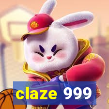 claze 999