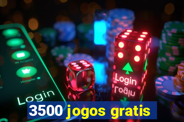 3500 jogos gratis