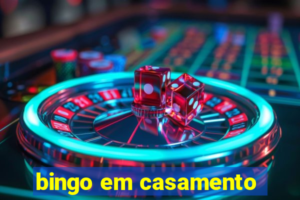 bingo em casamento