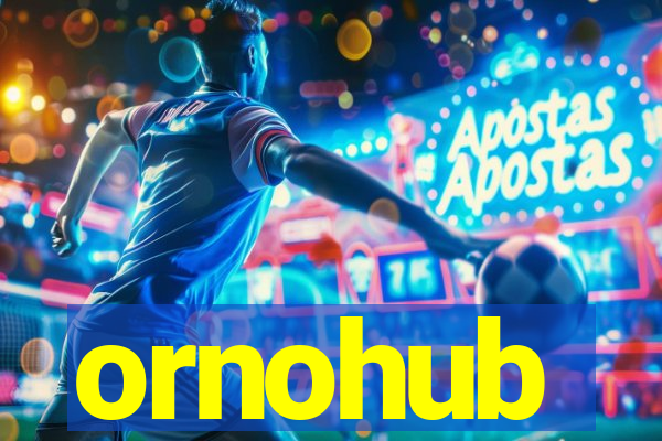 ornohub