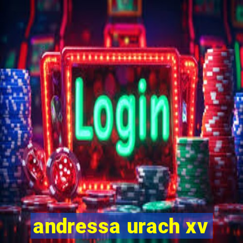 andressa urach xv