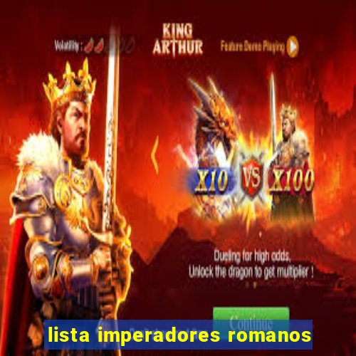 lista imperadores romanos