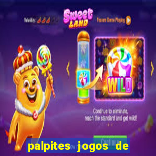 palpites jogos de quarta feira