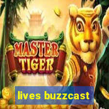 lives buzzcast