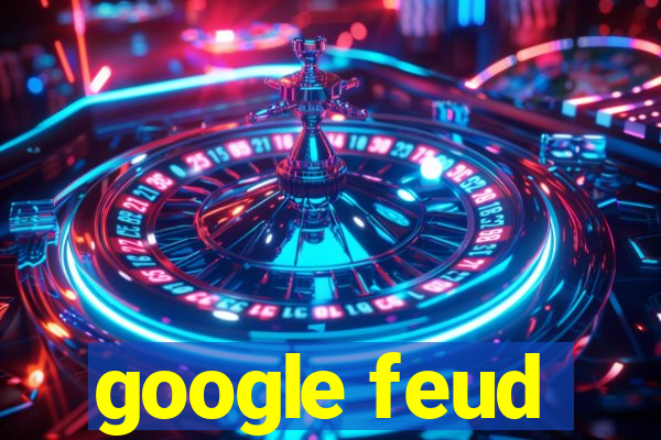 google feud