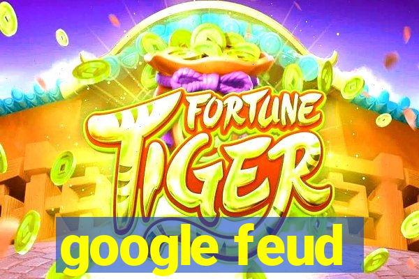 google feud