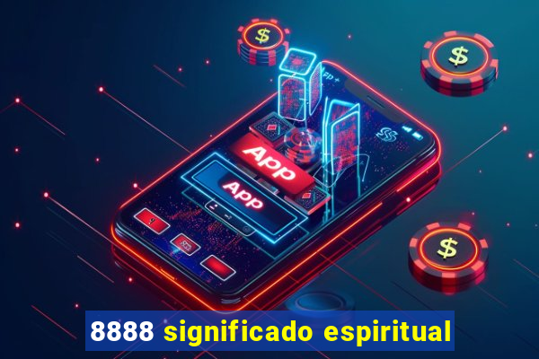 8888 significado espiritual