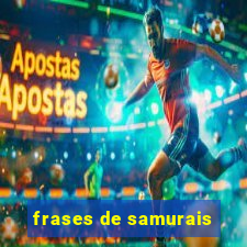 frases de samurais