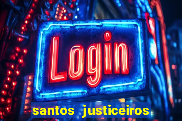 santos justiceiros 2 dublado torrent