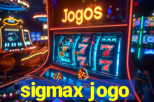 sigmax jogo