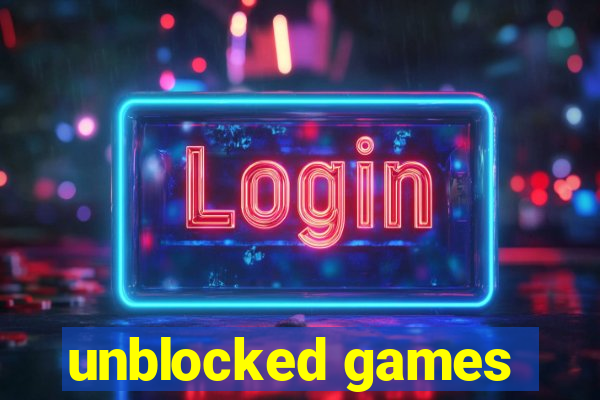 unblocked games