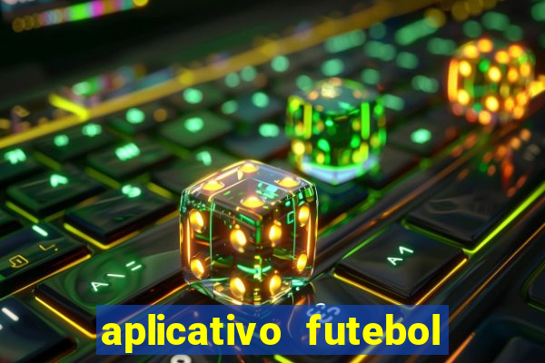 aplicativo futebol da hora 4.5