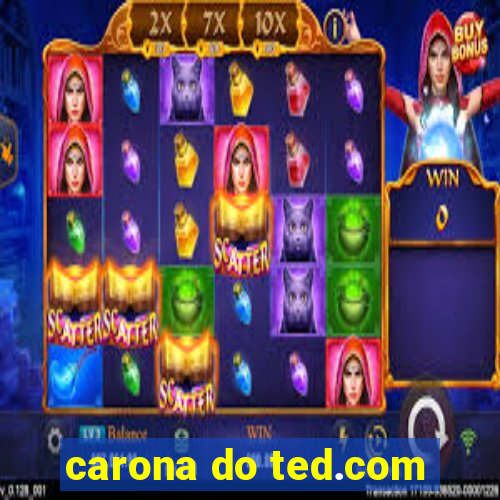 carona do ted.com