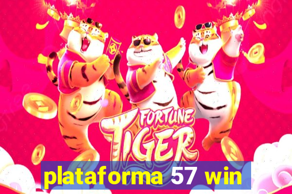 plataforma 57 win