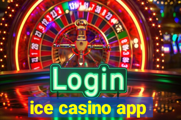 ice casino app