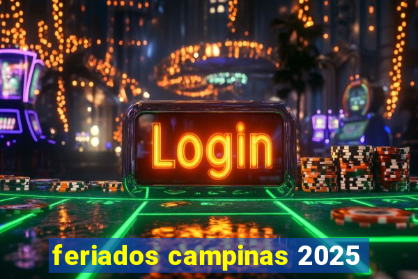 feriados campinas 2025