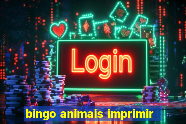 bingo animais imprimir