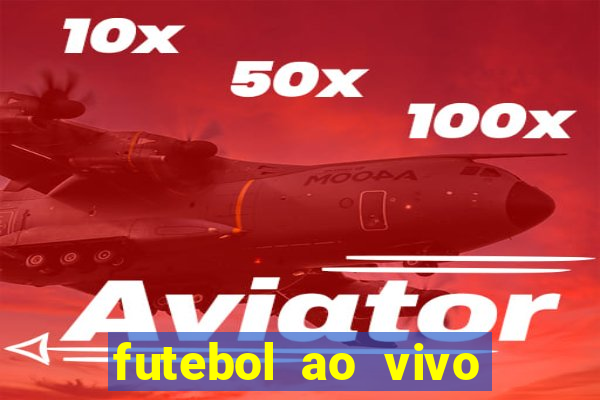 futebol ao vivo futemax app