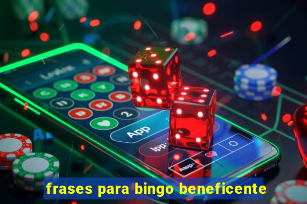 frases para bingo beneficente