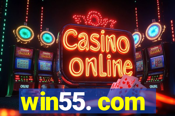 win55. com