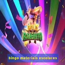 bingo materiais escolares