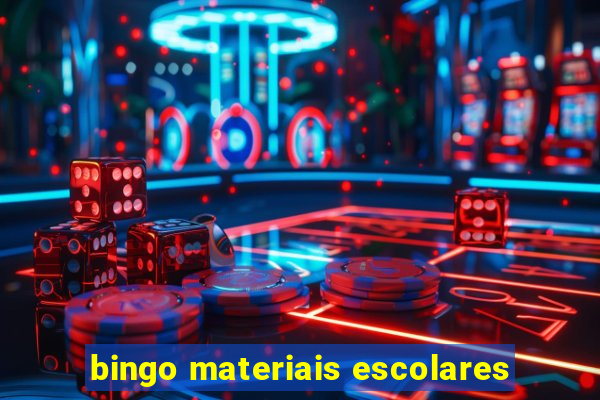 bingo materiais escolares