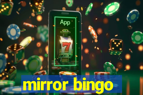 mirror bingo