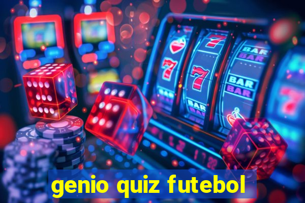 genio quiz futebol