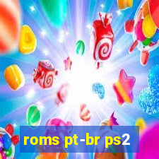 roms pt-br ps2