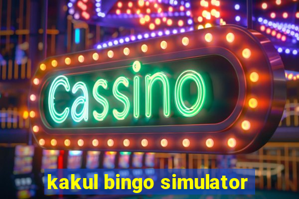 kakul bingo simulator