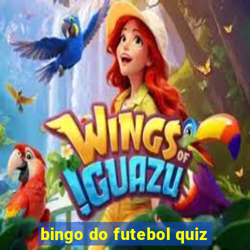 bingo do futebol quiz