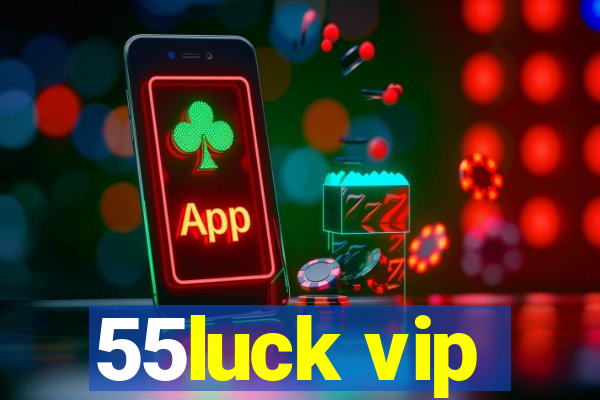 55luck vip