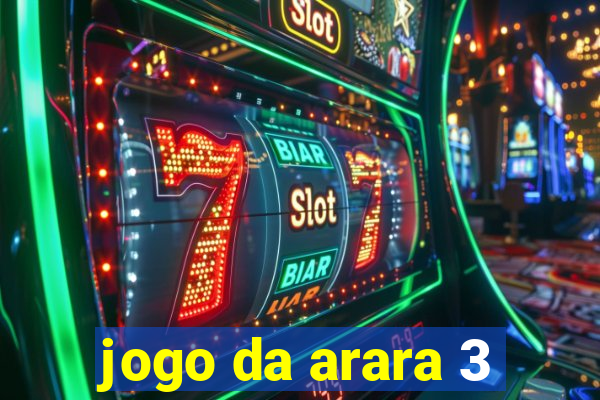 jogo da arara 3