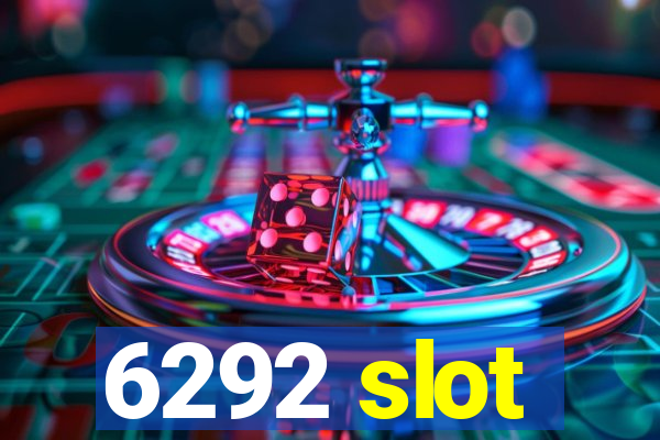 6292 slot