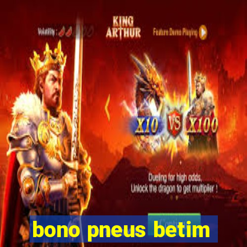 bono pneus betim