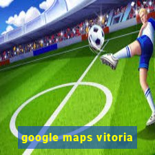 google maps vitoria