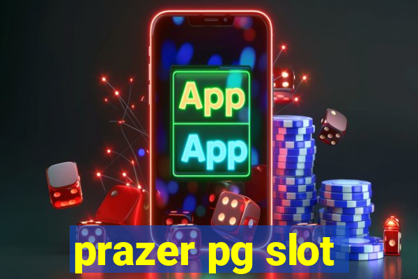 prazer pg slot