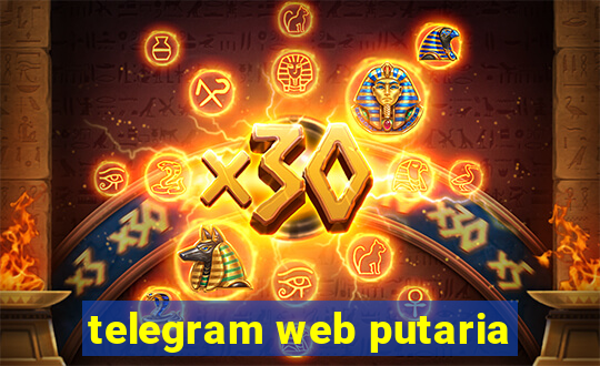 telegram web putaria