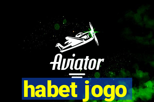 habet jogo