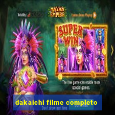 dakaichi filme completo