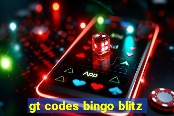 gt codes bingo blitz