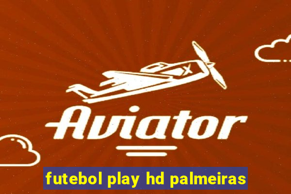 futebol play hd palmeiras