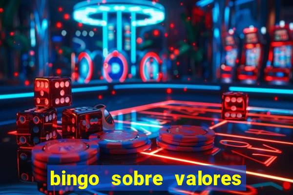 bingo sobre valores para imprimir