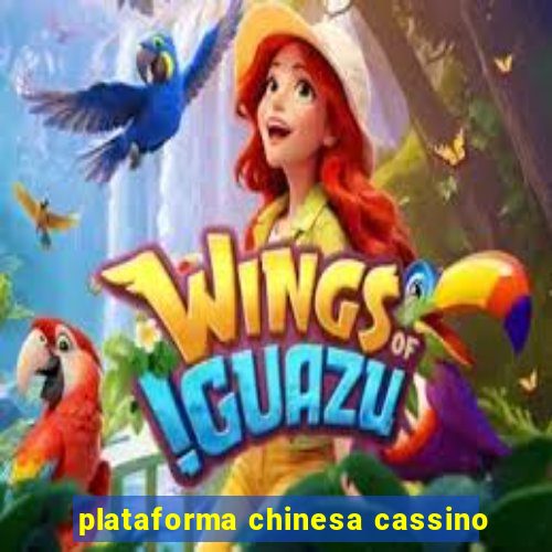 plataforma chinesa cassino