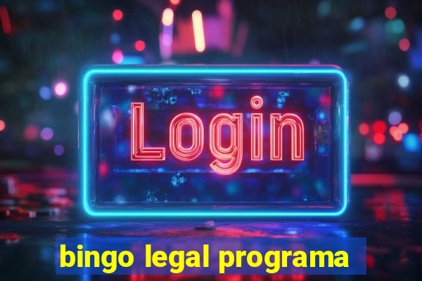 bingo legal programa