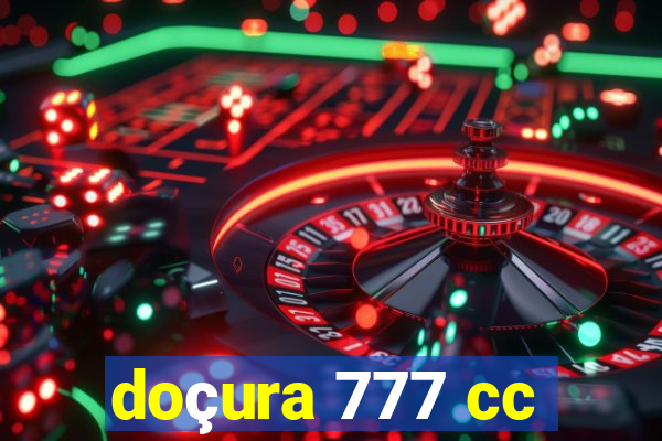 doçura 777 cc