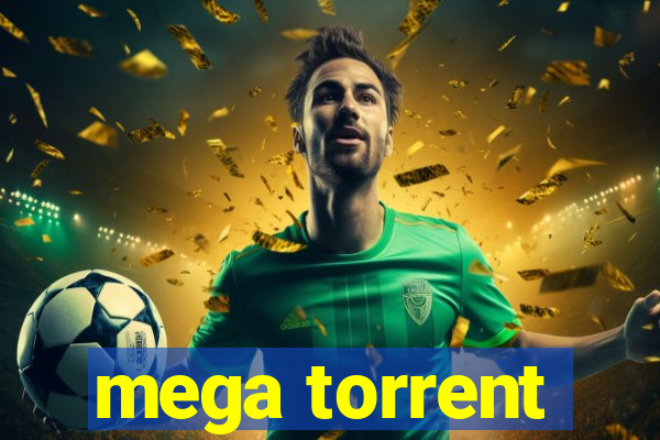 mega torrent